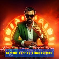 homens bonitos e musculosos